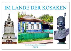 Im Lande der Kosaken – Die alte Hauptstadt Starotscherkassk (Wandkalender 2024 DIN A2 quer), CALVENDO Monatskalender von von Loewis of Menar,  Henning