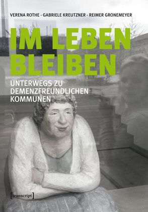 Im Leben bleiben von Gronemeyer,  Reimer, Kreutzner,  Gabriele, Rothe,  Verena