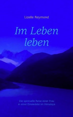 Im Leben leben von Reymond,  Lizelle