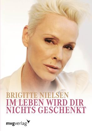 Im Leben wird dir nichts geschenkt von Nielsen,  Brigitte