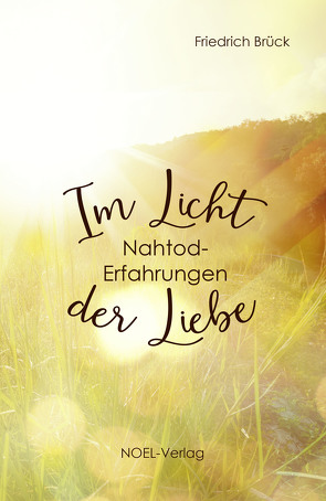 Im Licht der Liebe von Brück,  Friedrich