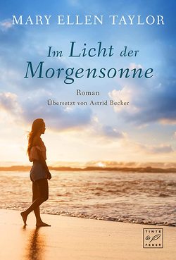 Im Licht der Morgensonne von Becker,  Astrid, Taylor,  Mary Ellen