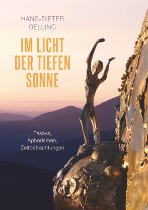Im Licht der tiefen Sonne von Belling,  Hans-Dieter, KÖLN,  WEINBECK EDITION