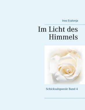 Im Licht des Himmels von Evalonja,  Ines