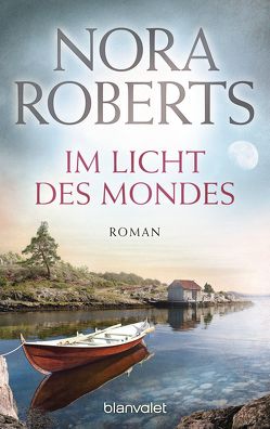 Im Licht des Mondes von Klein,  Ingrid, Roberts,  Nora