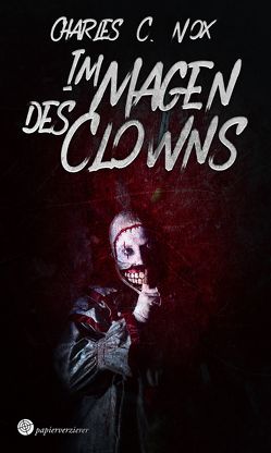 Im Magen des Clowns von Nox,  Charles C.