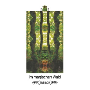 Im magischen Wald von Trebor