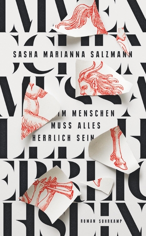Im Menschen muss alles herrlich sein von Salzmann,  Sasha Marianna