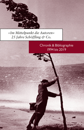 Im Mittelpunkt die Autoren. 25 Jahre Schöffling & Co. von Schöffling,  Klaus, Zeltner,  Jessica