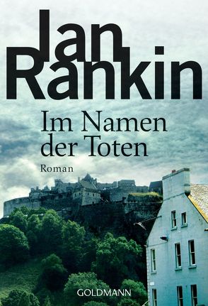 Im Namen der Toten – Inspector Rebus 16 von Gräbener-Müller,  Juliane, Rankin,  Ian