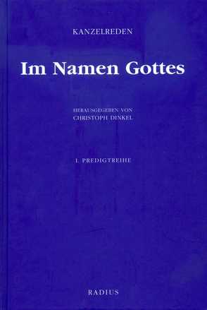 Im Namen Gottes 1 von Dinkel,  Christoph