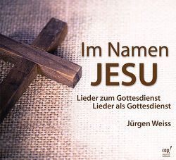 Im Namen Jesu von Weiss,  Jürgen