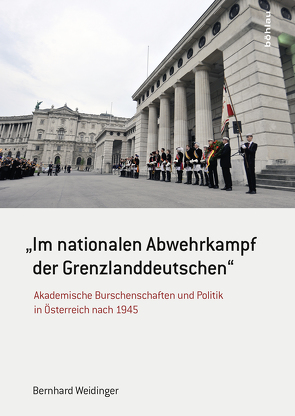 »Im nationalen Abwehrkampf der Grenzlanddeutschen« von Weidinger,  Bernhard