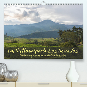 Im Nationalpark Los Nevados (Premium, hochwertiger DIN A2 Wandkalender 2023, Kunstdruck in Hochglanz) von Lutz,  Bernd