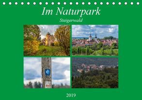 Im Naturpark Steigerwald (Tischkalender 2019 DIN A5 quer) von Will,  Hans