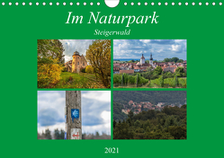 Im Naturpark Steigerwald (Wandkalender 2021 DIN A4 quer) von Will,  Hans