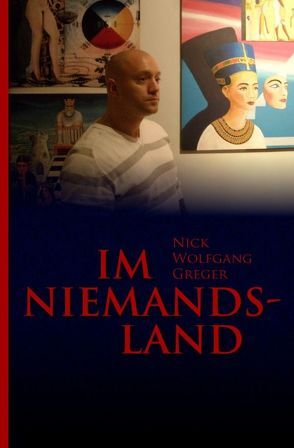 Im Niemandsland von Greger,  Nick Wolfgang