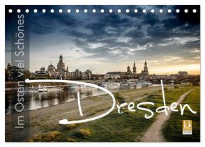 Im Osten viel Schönes – Dresden (Tischkalender 2024 DIN A5 quer), CALVENDO Monatskalender von Schöb,  Monika