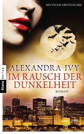 Im Rausch der Dunkelheit von Ivy,  Alexandra, Kerry,  Kim