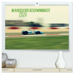 Im Rausch der Geschwindigkeit 2024 (hochwertiger Premium Wandkalender 2024 DIN A2 quer), Kunstdruck in Hochglanz von Arndt,  Karsten