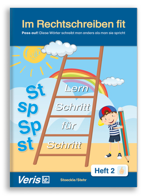 Im Rechtschreiben fit – Heft 2 von Stehr,  Helena, Stoeckle,  Christiane