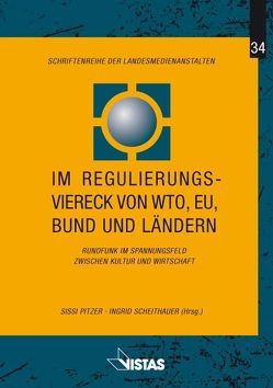 Im Regulierungsviereck von WTO, EU Bund und Ländern von Pitzer,  Sissi, Scheithauer,  Ingrid