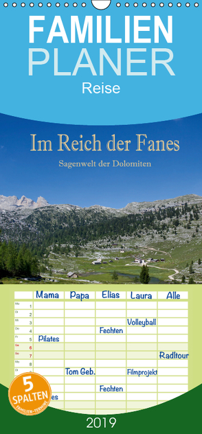 Im Reich der Fanes – Sagenwelt der Dolomiten – Familienplaner hoch (Wandkalender 2019 , 21 cm x 45 cm, hoch) von Pfleger,  Hans