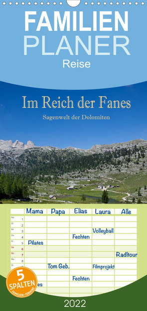 Familienplaner Im Reich der Fanes – Sagenwelt der Dolomiten (Wandkalender 2022 , 21 cm x 45 cm, hoch) von Pfleger,  Hans