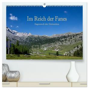 Im Reich der Fanes – Sagenwelt der Dolomiten (hochwertiger Premium Wandkalender 2024 DIN A2 quer), Kunstdruck in Hochglanz von Pfleger,  Hans