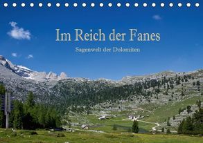 Im Reich der Fanes – Sagenwelt der Dolomiten (Tischkalender 2018 DIN A5 quer) von Pfleger,  Hans