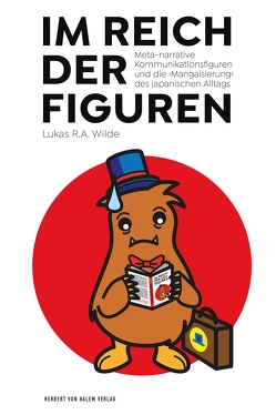 Im Reich der Figuren von Wilde,  Lukas R. A.