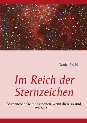 Im Reich der Sternzeichen von Fischl,  Daniel