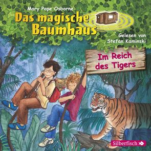 Im Reich des Tigers (Das magische Baumhaus 17) von Kaminski,  Stefan, Pope Osborne,  Mary, Rahn,  Sabine