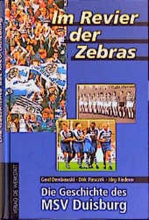 Im Revier der Zebras von Dembowski,  Gerd, Piesczek,  Dirk, Riederer,  Jörg