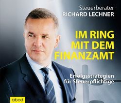 Im Ring mit dem Finanzamt von Lechner,  Richard, Pappenberger,  Sebastian