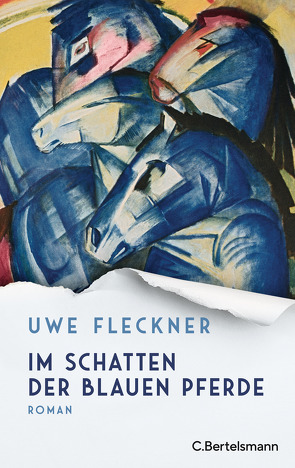Im Schatten der blauen Pferde von Fleckner,  Uwe