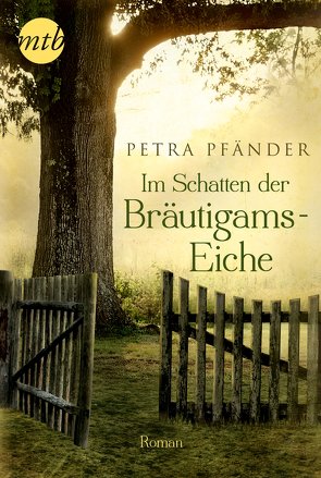 Im Schatten der Bräutigamseiche von Pfänder,  Petra