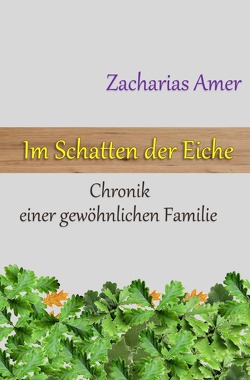 Im Schatten der Eiche von Amer,  Zacharias