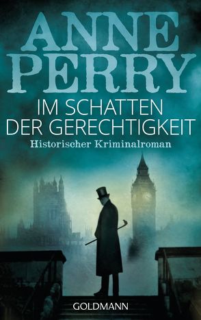 Im Schatten der Gerechtigkeit von Perry,  Anne, Schmid,  Bernhard