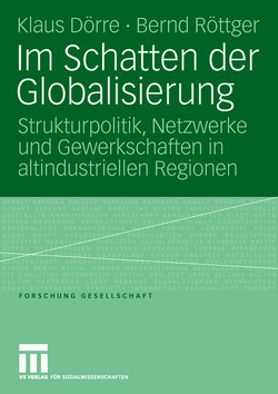 Im Schatten der Globalisierung von Beese,  Birgit, Doerre,  Klaus, Röttger,  Bernd