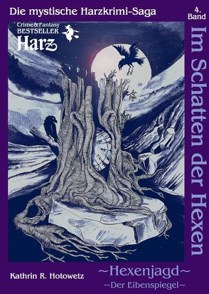 Im Schatten der Hexen von Hotowetz,  Kathrin R., Packebusch,  K., Steinbach,  A.