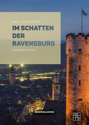 Im Schatten der Ravensburg von Garnschröder,  Gisela