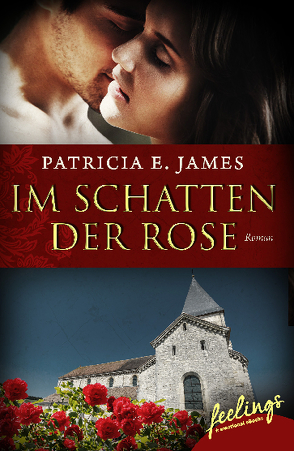 Im Schatten der Rose von James,  Patricia E.
