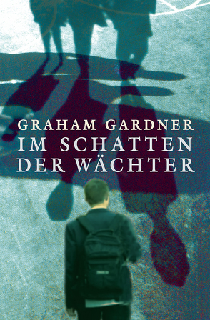 Im Schatten der Wächter von Carr,  Richard, Gardner,  Graham