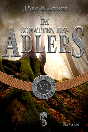 Im Schatten des Adlers von Kastner,  Jörg