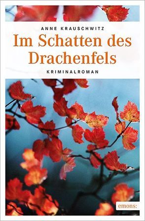 Im Schatten des Drachenfels von Krauschwitz,  Anne