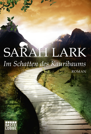 Im Schatten des Kauribaums von Lark,  Sarah