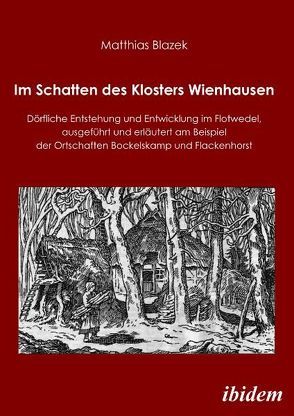 Im Schatten des Klosters Wienhausen von Blazek,  Matthias