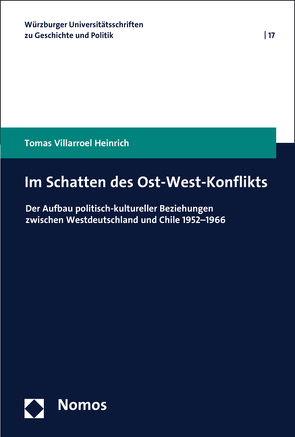 Im Schatten des Ost-West-Konflikts von Villarroel Heinrich,  Tomas