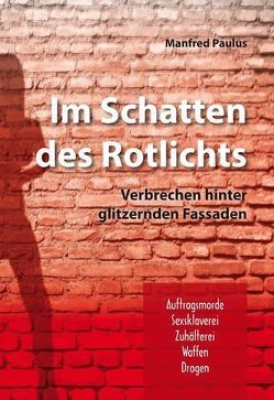 Im Schatten des Rotlichts von Paulus,  Manfred